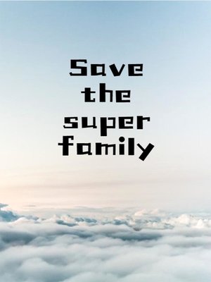 cover image of Save the super family